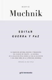 EDITAR GUERRA Y PAZ | 9786079913038 | MUCHNIK, MARIO