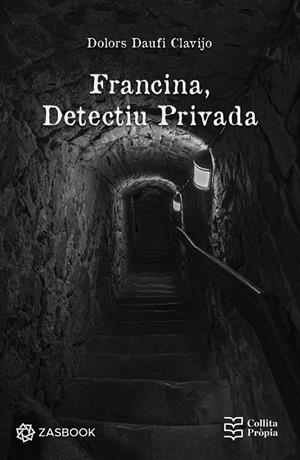 FRANCINA, DETECTIU PRIVADA | 9788418593307 | DAUFI CLAVIJO, DOLORS