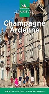 CHAMPAGNE, ARDENNE : LE GUIDE VERT [2021] | 9782067250895