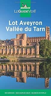 LOT AVEYRON VALLEE DU TARN : LE GUIDE VERT [2021] | 9782067250987