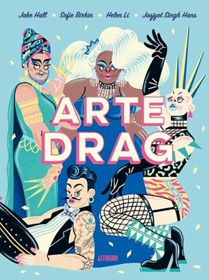 ARTE DRAG | 9788418909238 | BIRKIN, SOFIE / HALL, JAKE