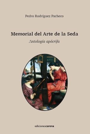 MEMORIAL DEL ARTE DE LA SEDA | 9788419136114 | RODRIGUEZ PACHECO, PEDRO