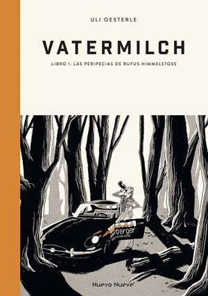 VATERMILCH 01 : LAS PERIPECIAS DE RUFUS HIMMELSTOSS | 9788419148018 | OESTERLE, ULI