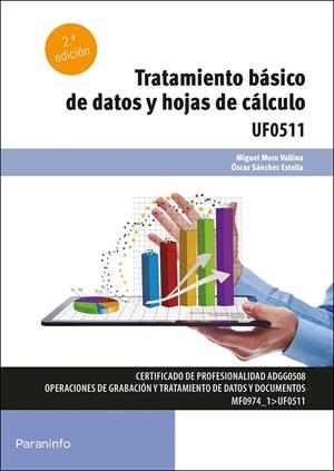 TRATAMIENTO BÁSICO DE DATOS Y HOJAS DE CÁLCULO | 9788413679402 | MORO VALLINA, MIGUEL / SÁNCHEZ ESTELLA, ÓSCAR