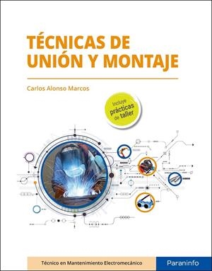 TECNICAS DE UNIÓN Y MONTAJE | 9788413660783 | ALONSO MARCOS, CARLOS