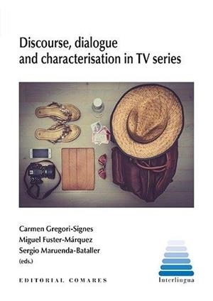 DISCOURSE, DIALOGUE AND CHARACTERISATION IN TV SERIES | 9788413692944 | GREGORI SIGNES, CARMEN / FUSTER-MARQUEZ, MIGUEL