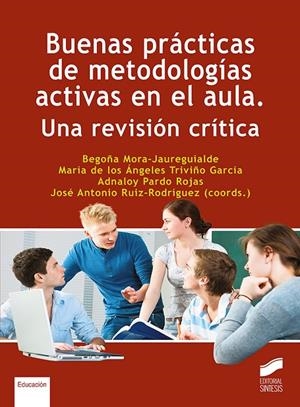BUENAS PRA´CTICAS DE METODOLOGI´AS ACTIVAS EN EL AULA | 9788413571539 | MORA-JAUREGUIALDE, BEGOÑA / TRIVIÑO, MARÍA DE LOS ÁNGELES / PARDO ROJAS, ADNALOY
