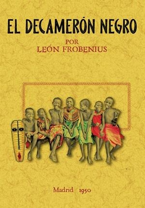 DECAMERÓN NEGRO, EL | 9788490017180 | FROBENIUS, LEÓN
