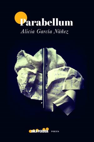 PARABELLUM | 9788412455052 | GARCÍA NÚÑEZ, ALICIA