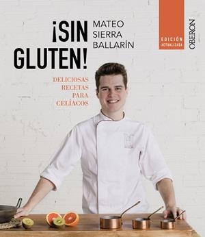¡SIN GLUTEN! [EDICIÓN ACTUALIZADA] | 9788441545625 | SIERRA BALLARÍN, MATEO