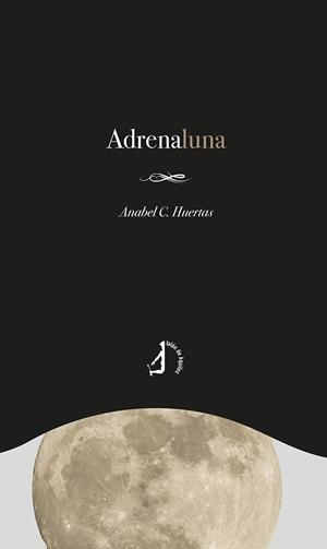 ADRENALUNA | 9788418394782 | HUERTAS, ANABEL C.