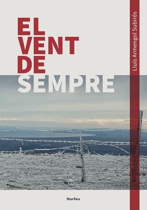 VENT DE SEMPRE, EL | 9788418096365 | ARMENGOL SUBIRÓS, LLUÍS