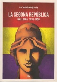 SEGONA REPÚBLICA, LA | 9788412429329 | TOMÀS RAMIS, PAU