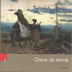 CREUS DE TERME | 9788418734069 | PUJOL, JOSEP N. / CRUANYES, TONI