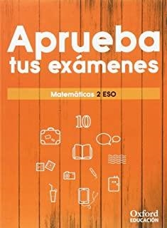 APRUEBA TUS EXÁMENES MATEMÁTICAS 2.º ESO. CUADERNO DEL ALUMNO | 9780190517526 | VARIOS AUTORES