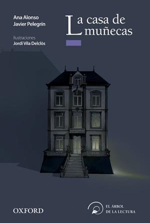 CASA DE MUÑECAS, LA | 9788467360356 | ALONSO, ANA / PELEGRÍN, JAVIER