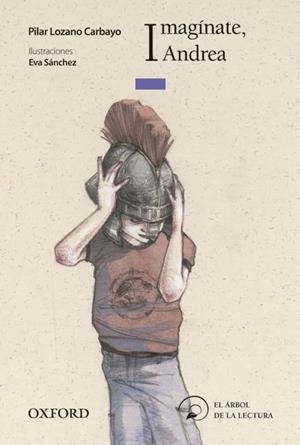 IMAGÍNATE, ANDREA | 9788467355390 | LOZANO CARBAYO, PILAR