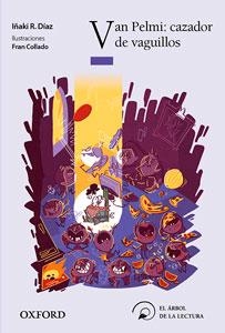 VAN PELMI : CAZADOR DE VAGUILLOS | 9788467357578 | DÍAZ, IÑAKI R.