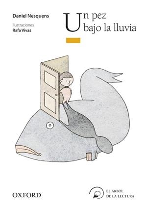 PEZ BAJO LA LLUVIA, UN | 9788467354560 | NESQUENS, DANIEL