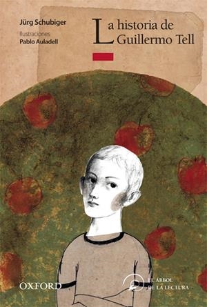 HISTORIA DE GUILLERMO TELL, LA | 9788467360318 | SCHUBIGER, JÜRG