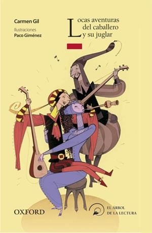 LOCAS AVENTURAS DEL CABALLERO Y SU JUGLAR | 9788467354744 | GIL, CARMEN