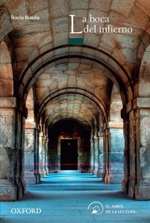 BOCA DEL INFIERNO, LA | 9780190508029 | RUEDA SASTRE, ROCÍO