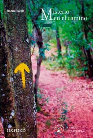 MISTERIO EN EL CAMINO | 9780190508036 | RUEDA SASTRE, ROCÍO