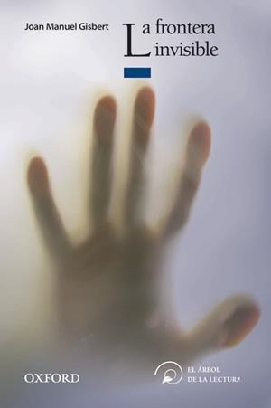 FRONTERA INVISIBLE, LA | 9788467357646 | GISBERT, JOAN MANUEL