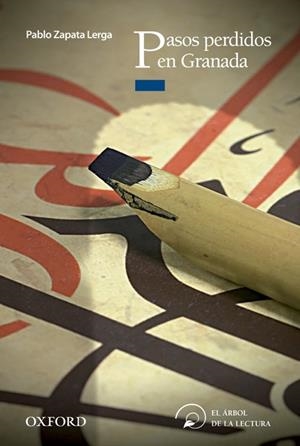 PASOS PERDIDOS EN GRANADA | 9788467373301 | ZAPATA, PABLO