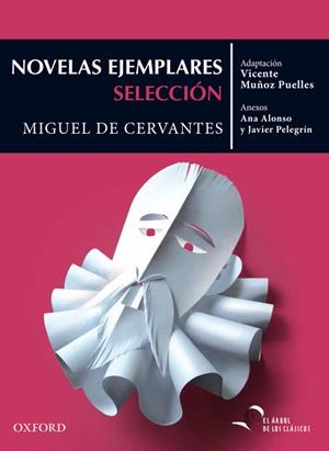 NOVELAS EJEMPLARES: SELECCIÓN | 9788467395754 | MUÑOZ PUELLES, VICENTE / CONEJO ALONSO, ANA ISABEL / PELEGRÍN, JAVIER
