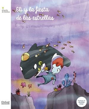 ELI Y LA FIESTA DE LAS ESTRELLAS | 9788467377927 | FARIÑA TEMPRANO, ANXO