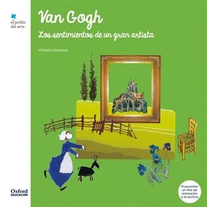 VAN GOGH. LOS SENTIMIENTOS DE UN GRAN ARTISTA | 9788467378221 | MONREAL, VIOLETA