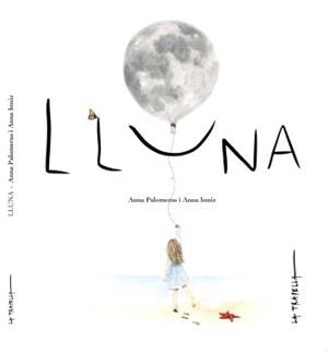 LLUNA | 9788412477429 | PALOMERAS, ANNA