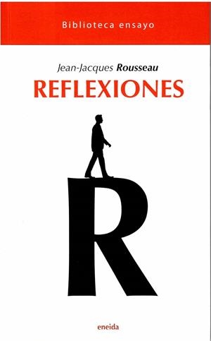 REFLEXIONES | 9788417726362 | ROUSSEAU, JEAN-JACQUES
