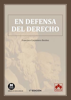 EN DEFENSA DEL DERECHO | 9788413594613 | CARPINTERO BENITEZ, FRANCISCO