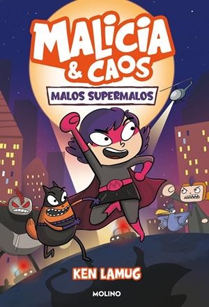MALICIA Y CAOS 01. MALOS SUPERMALOS | 9788427223554 | LAMUG, KEN