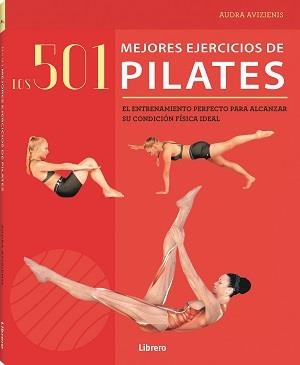 501 MEJORES EJERCICIOS DE PILATES, LOS | 9789463595339 | AVIZIENIS, AUDRA