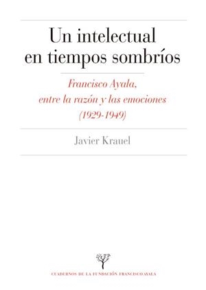 INTELECTUAL EN TIEMPOS SOMBRIOS, UN | 9788433869708 | KRAUEL VILA, JAVIER