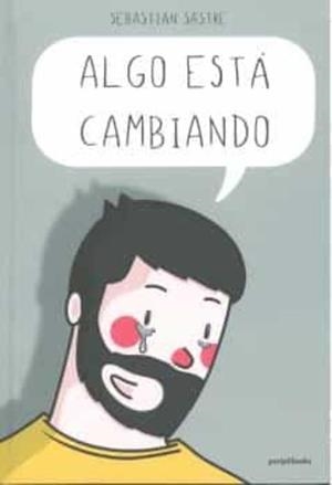 ALGO ESTA CAMBIANDO | 9788412524208 | SASTRE, SEBASTIAN