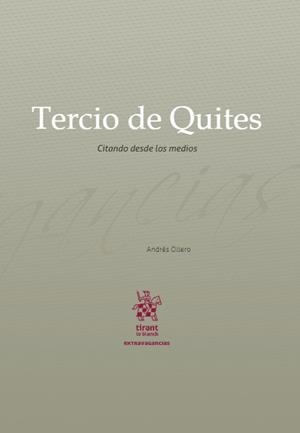 TERCIO DE QUITES. CITANDO DESDE LOS MEDIOS | 9788411301275 | OLLERO,ANDRÉS