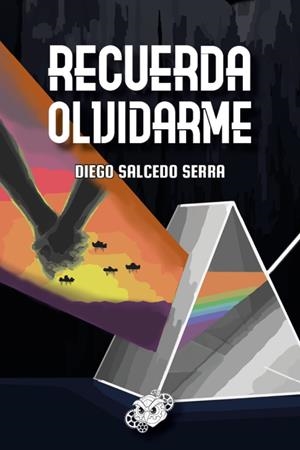 RECUERDA OLVIDARME | 9788412372977 | SALCEDO, DIEGO
