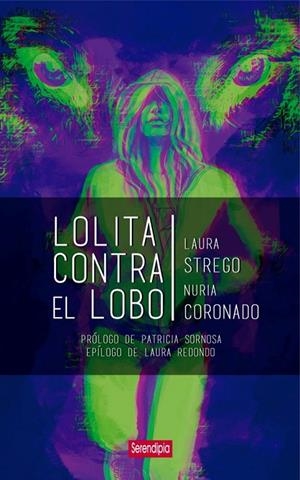 LOLITA CONTRA EL LOBO | 9788412507010 | CORONADO SOPEÑA, NURIA / STREGO, LAURA