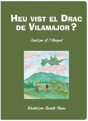 HEU VIST EL DRAC DE VILAMAJOR? | 9788494858048 | BARQUET, M. T.