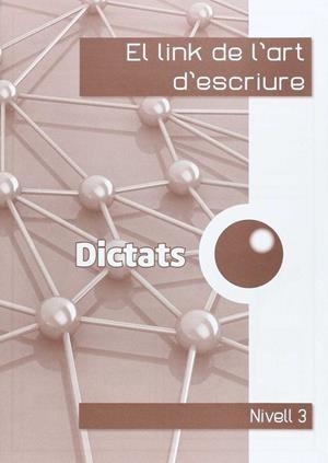 LINK DELS DICTATS 3ºEP ART ESCRIURE | 9788494401022 | CORTS ROVIRA, Mª TERESA / ANTIGA COMAS, TERESA