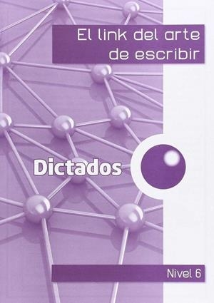 LINK ARTE ESCRIBIR 6ºEP DICTADOS | 9788494391590 | CORTS ROVIRA, Mª TERESA / ANTIGA COMAS, TERESA