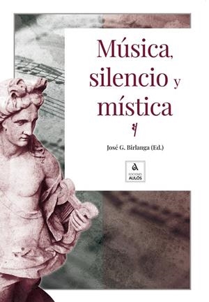 MÚSICA, SILENCIO Y MÍSTICA | 9788409337248 | VARIOS AUTORES
