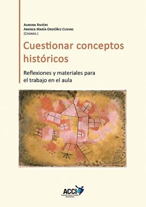 CUESTIONAR CONCEPTOS HISTÓRICOS | 9788417867966 | RIVIÈRE GÓMEZ, AURORA