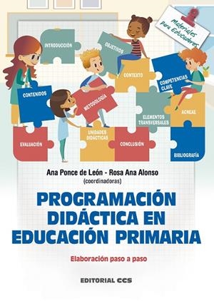 PROGRAMACIÓN DIDÁCTICA EN EDUCACIÓN PRIMARIA | 9788413790664 | PONCE LEON, ANA / ALONSO, ROSA