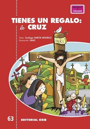TIENES UN REGALO : LA CRUZ | 9788413791043 | GARCIA MOURELO, SANTIAGO