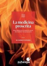 MEDICINA PROSCRITA, LA | 9788418842023 | BIZKARRA MAIZTEGI, KARMELO